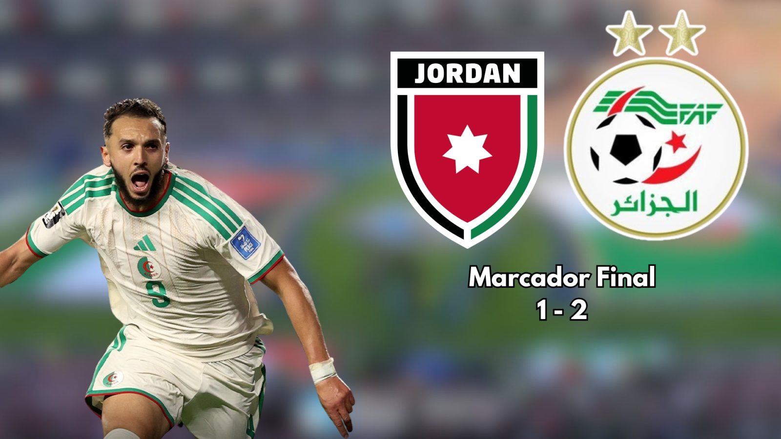 Argelia rescató una victoria importantísima para sus aspiraciones y condenó a Jordania a la eliminación del Mundial 2026.