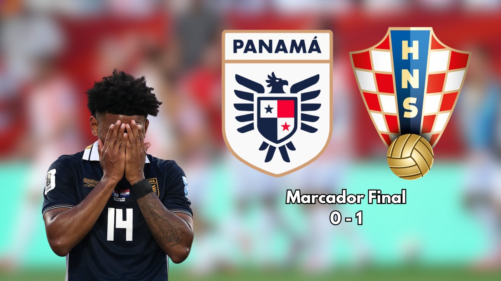 Panamá cayó ante Croacia y firmó una dolorosa eliminación del Mundial 2026 a falta de un partido de fase de grupos.