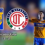Tigres mantiene viva la esperanza de Liguilla con victoria en casa ante Toluca